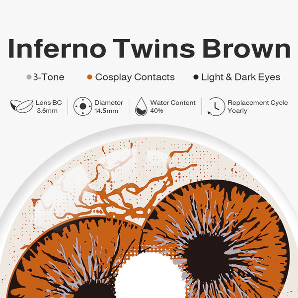 Inferno Twins Brown Costume Yearly Contact Lenses | 2 Pcs